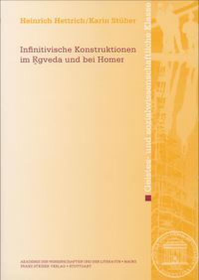 Infinitivische Konstruktionen im Rgveda und bei Homer