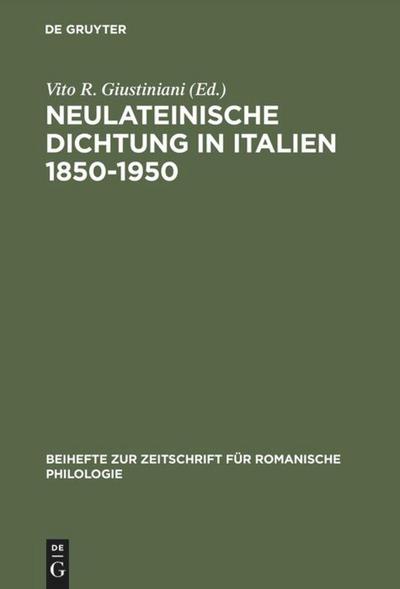 Neulateinische Dichtung in Italien 1850-1950