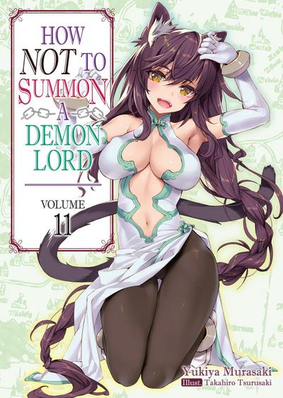 How Not to Summon a Demon Lord: Volume 11 (Light Novel)