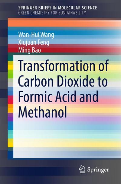 Transformation of Carbon Dioxide to Formic Acid and Methanol