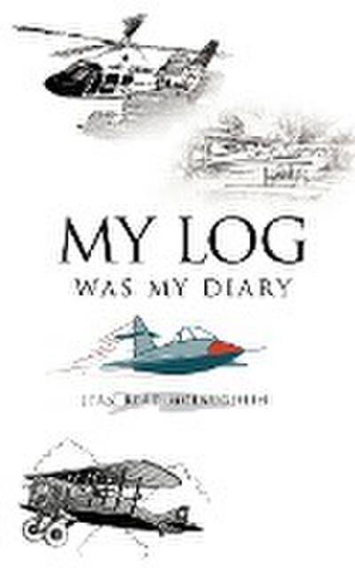 My Log Was My Diary