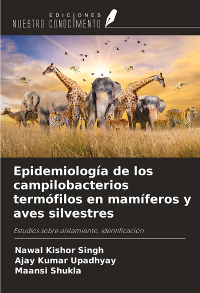Epidemiología de los campilobacterios termófilos en mamíferos y aves silvestres