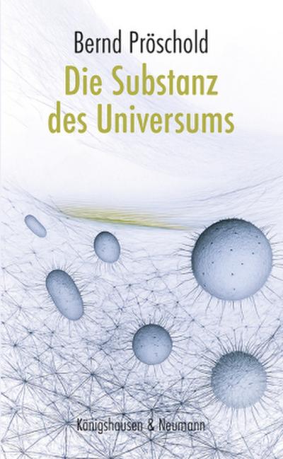 Die Substanz des Universums