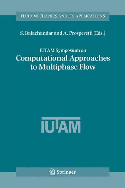 IUTAM Symposium on Computational Approaches to Multiphase Flow