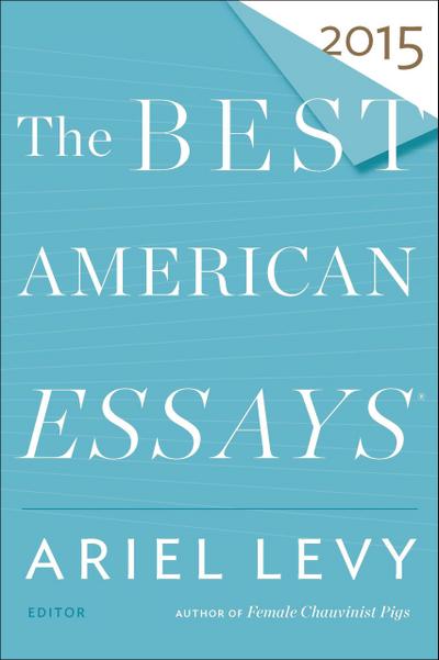 The Best American Essays 2015