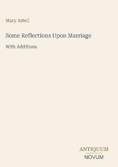 Some Reflections Upon Marriage