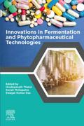 Innovations in Fermentation and Phytopharmaceutical Technologies