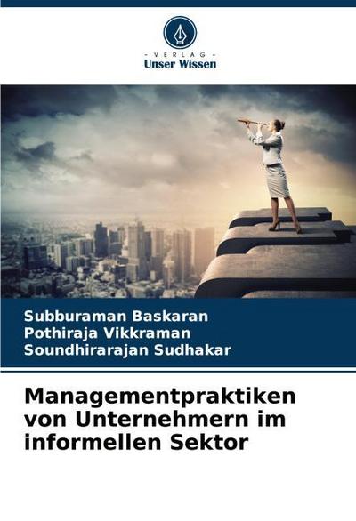Managementpraktiken von Unternehmern im informellen Sektor