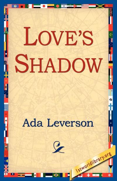 Love’s Shadow