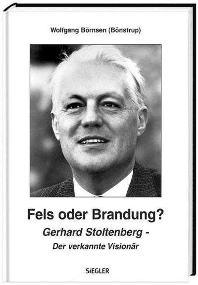 Gerhard Stoltenberg: Fels oder Brandung?
