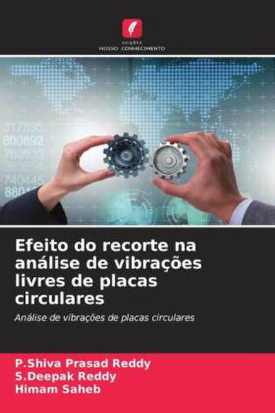 Efeito do recorte na análise de vibrações livres de placas circulares