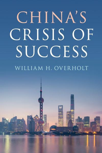 China’s Crisis of Success