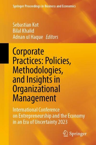 Corporate Practices: Policies, Methodologies, and Insights in Organizational Management