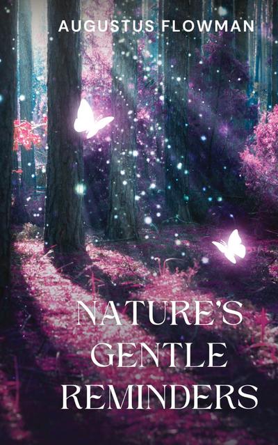 Nature’s Gentle Reminders
