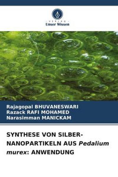 SYNTHESE VON SILBER-NANOPARTIKELN AUS Pedalium murex: ANWENDUNG