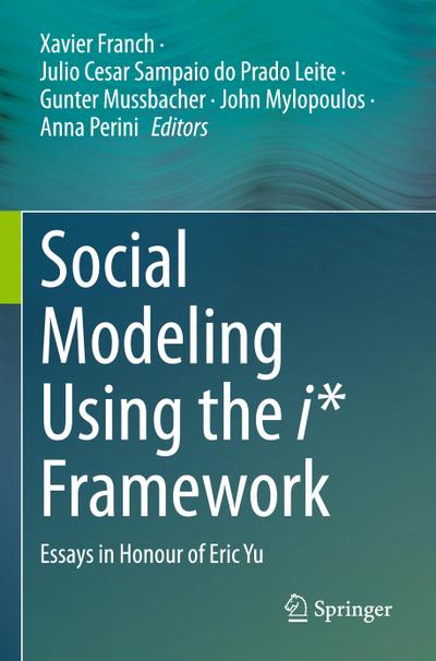 Social Modeling Using the i* Framework