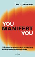 You Manifest You