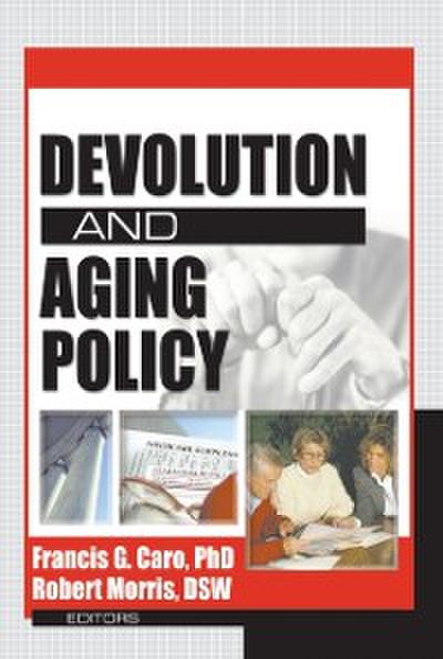 Devolution and Aging Policy