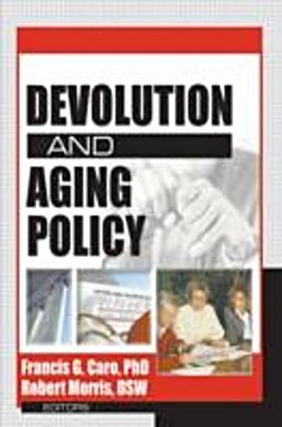 Devolution and Aging Policy