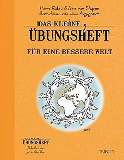 Das kleine Übungsheft - Für eine bessere Welt