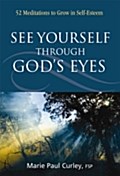See Yourself Through God’s Eyes