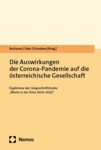 Die Auswirkungen der Corona-Pandemie auf die österreichische Gesellschaft