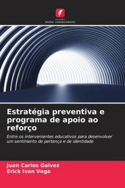 Estratégia preventiva e programa de apoio ao reforço