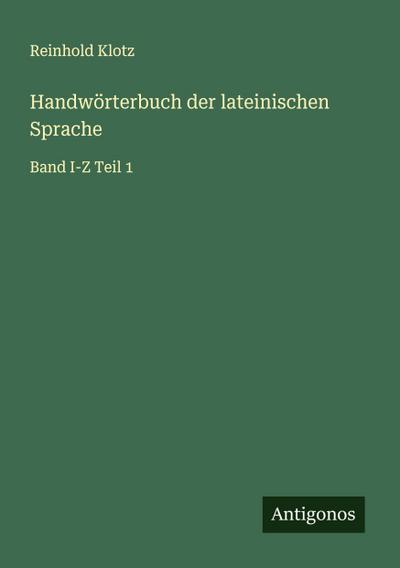 Handwörterbuch der lateinischen Sprache