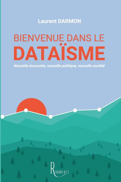 Bienvenue dans le dataïsme