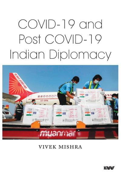 Covid-19 and Post Covid-19 Indian Diplomacy