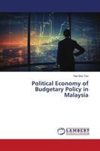 Political Economy of Budgetary Policy in Malaysia