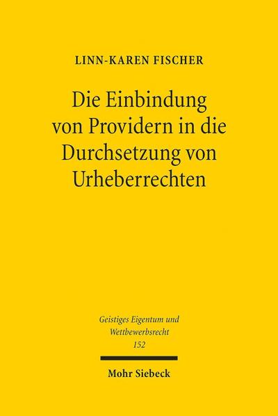 Die Einbindung von Providern in die Durchsetzung von Urheberrechten