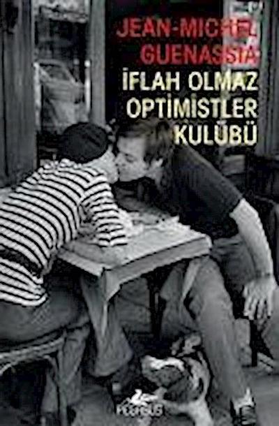 Iflah Olmaz Optimistler Kulübü