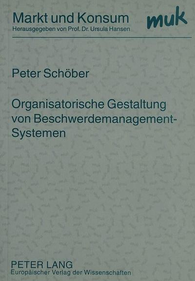 Organisatorische Gestaltung von Beschwerdemanagement-Systemen