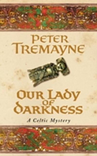 Our Lady of Darkness (Sister Fidelma Mysteries Book 10)