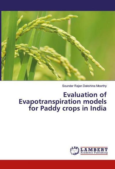 Evaluation of Evapotranspiration models for Paddy crops in India