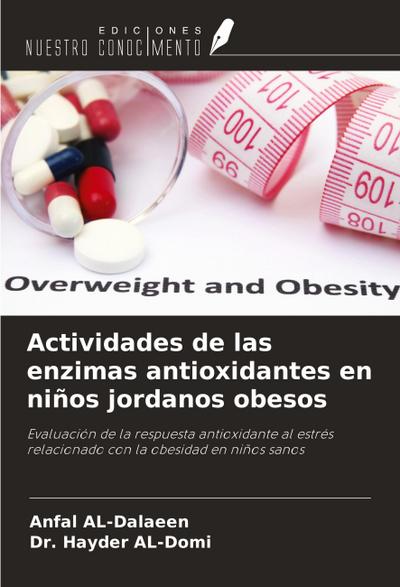 Actividades de las enzimas antioxidantes en niños jordanos obesos