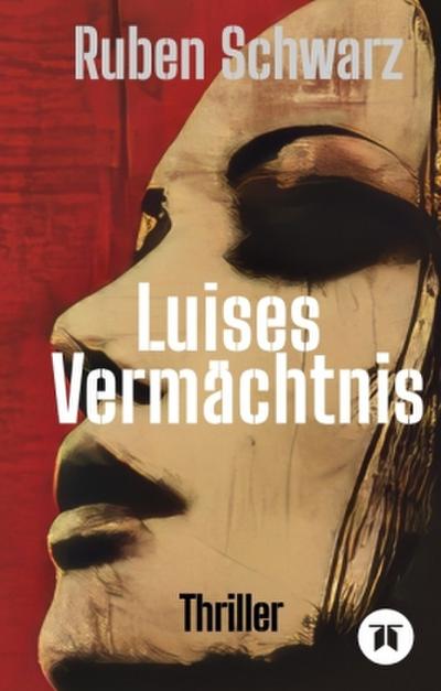 Luises Vermächtnis
