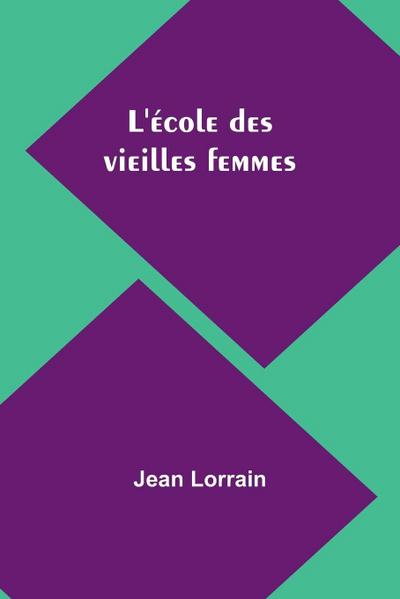 L’école des vieilles femmes