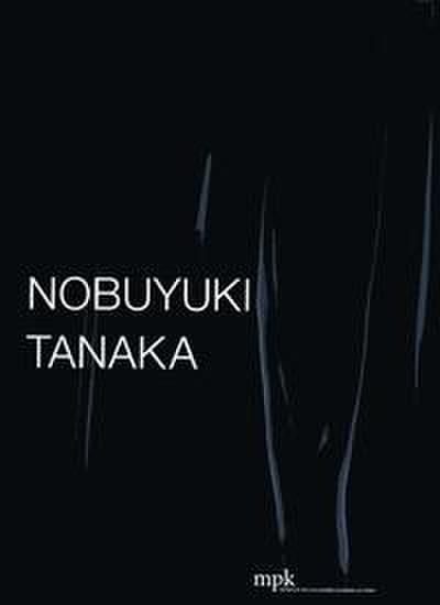 Nobuyuki Tanaka - Urformen. Primordial Memories