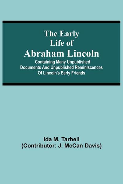 The early life of Abraham Lincoln