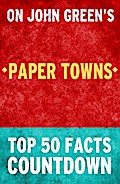 Paper Towns - Top 50 Facts Countdown