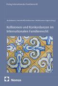Kollisionen und Konkordanzen im Internationalen Familienrecht