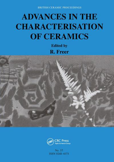 Freer, R: Advances in the Characterisation of Ceramics