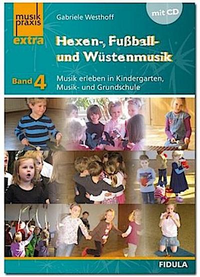 Hexen-, Fußball- und Wüstenmusik, m. Audio-CD