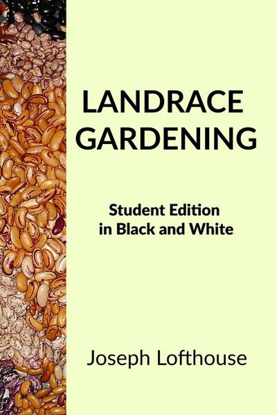 Lofthouse, J: Landrace Gardening