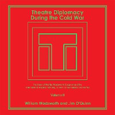 Theatre Diplomacy During the Cold War