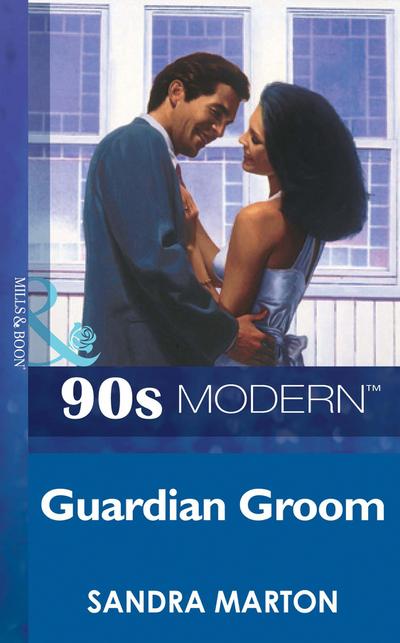 Guardian Groom (Mills & Boon Vintage 90s Modern)