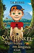 Sam Hinkel – Ärger währt am längsten