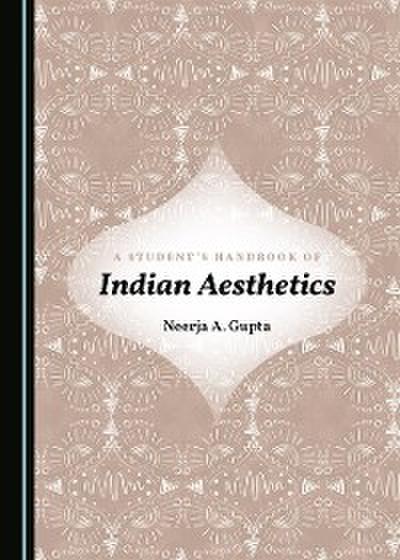 Student’s Handbook of Indian Aesthetics